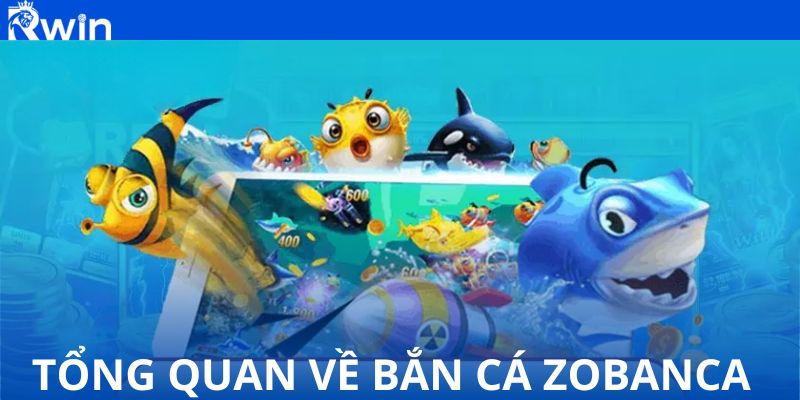 Chơi bắn cá Zobanca – Cơ hội gia tăng thu nhập cho các ngư thủ 2026