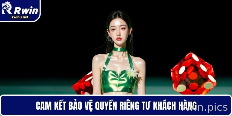 Trách nhiệm nhà cái RWIN 2 Cam kết bảo vệ quyền riêng tư người chơi