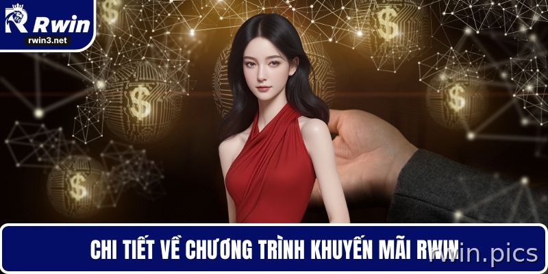 RWIN 11 Thông tin chương trình khuyến mãi RWIN