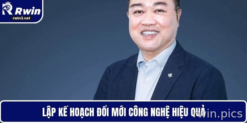 Đổi mới công nghệ trong chiến lược RWIN