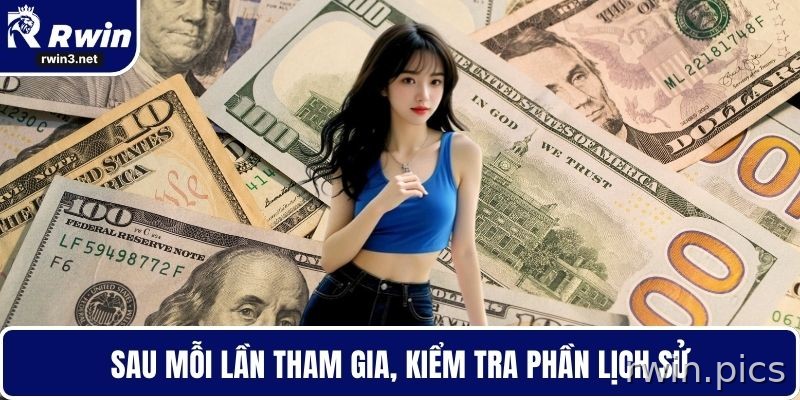 Khuyến Mãi RWIN – Trải Nghiệm Ưu Đãi Lớn Cho Người Chơi 4 Kiểm tra lịch sử nhận thưởng khuyến mãi RWIN