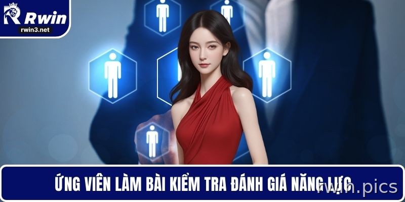 Tuyển Dụng RWIN - Cơ Hội Nghề Nghiệp Hấp Dẫn Cho Ứng Viên 2 Ứng viên RWIN tham gia đánh giá năng lực